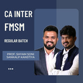 CA Inter Jan 26 & May 26 | FMSM By CA Sankalp Kanstiya & Prof. Shyam Soni | Live Regular Batch